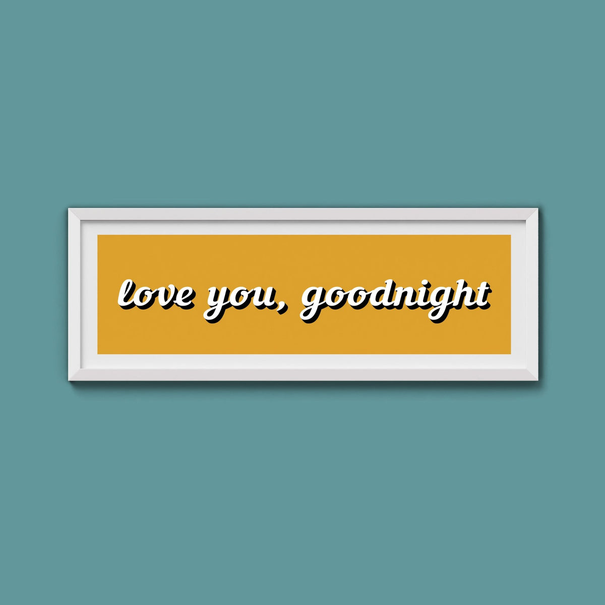 Love you, Goodnight Framed Print - Above The Door