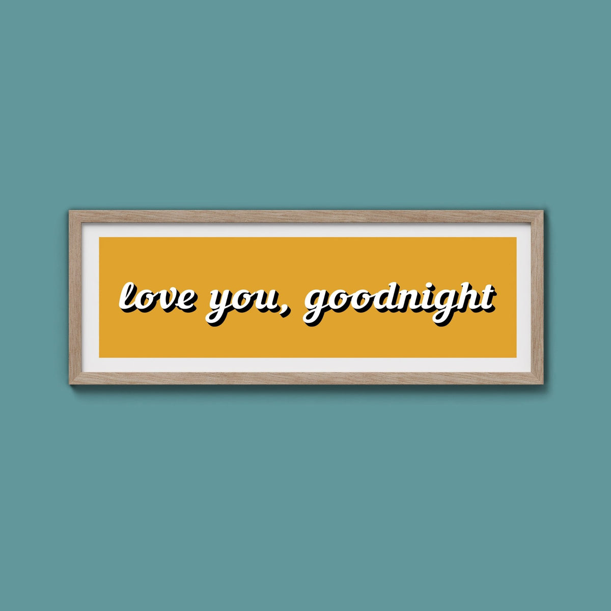 Love you, Goodnight Framed Print - Above The Door