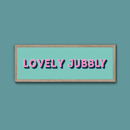 Lovely Jubbly Framed Print (New Style) - Above The Door