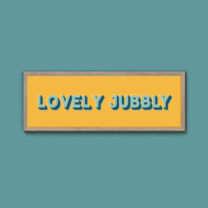Lovely Jubbly Framed Print (New Style) - Above The Door