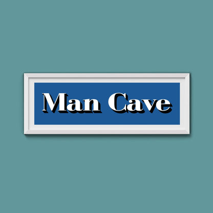 Man Cave Print - Above The Door