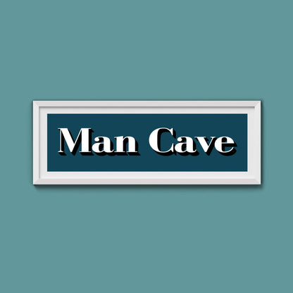 Man Cave Print - Above The Door