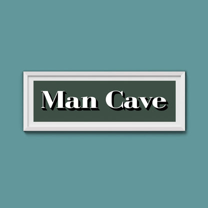 Man Cave Print - Above The Door