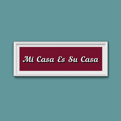 Mi Casa Es Su Casa Framed Print - Above The Door