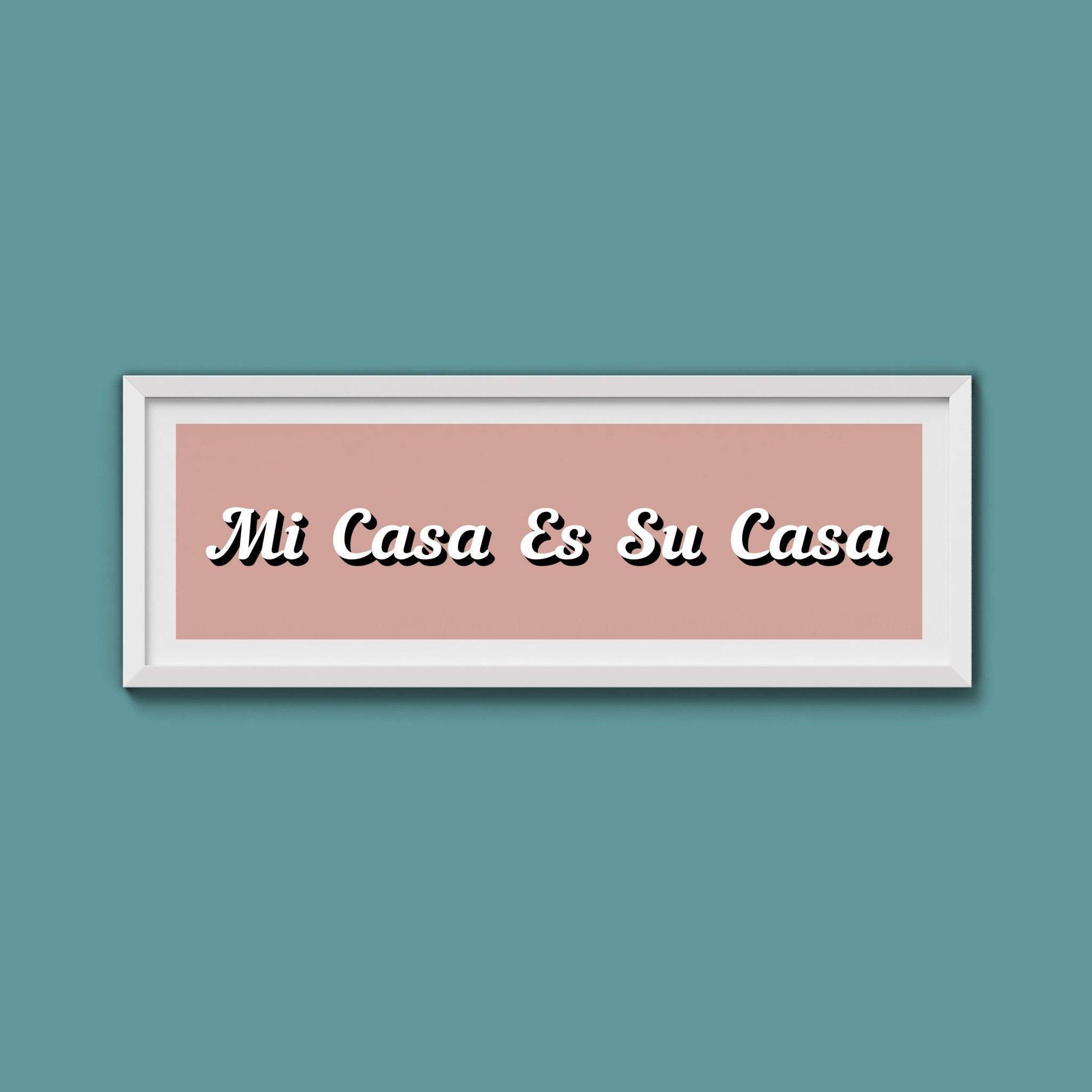 Mi Casa Es Su Casa Framed Print - Above The Door