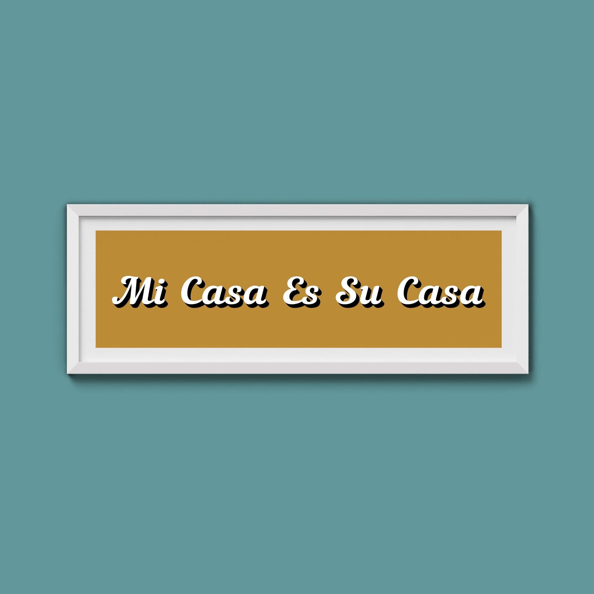 Mi Casa Es Su Casa Framed Print - Above The Door