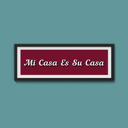 Mi Casa Es Su Casa Framed Print - Above The Door