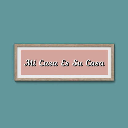 Mi Casa Es Su Casa Framed Print - Above The Door