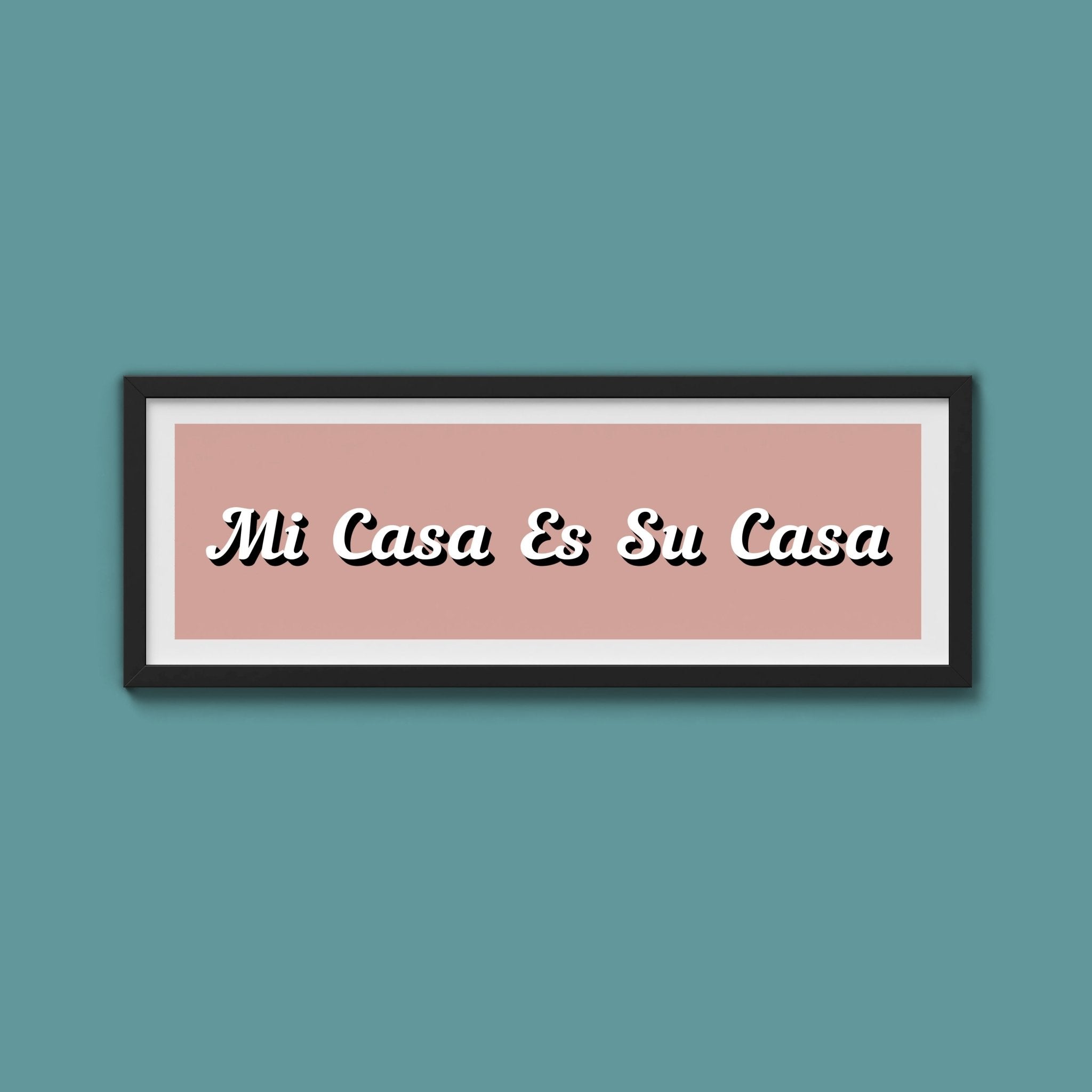Mi Casa Es Su Casa Framed Print - Above The Door