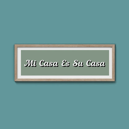 Mi Casa Es Su Casa Framed Print - Above The Door