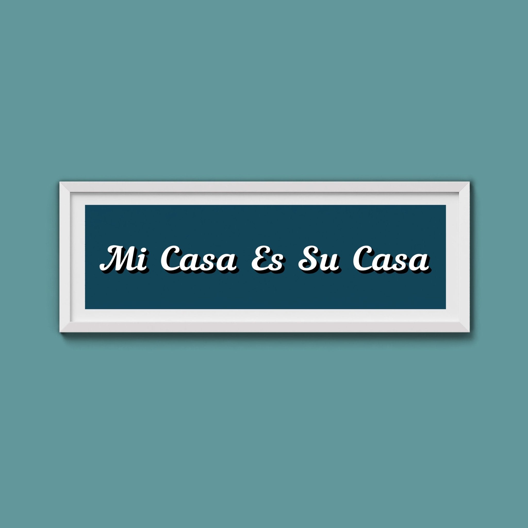 Mi Casa Es Su Casa Framed Print - Above The Door