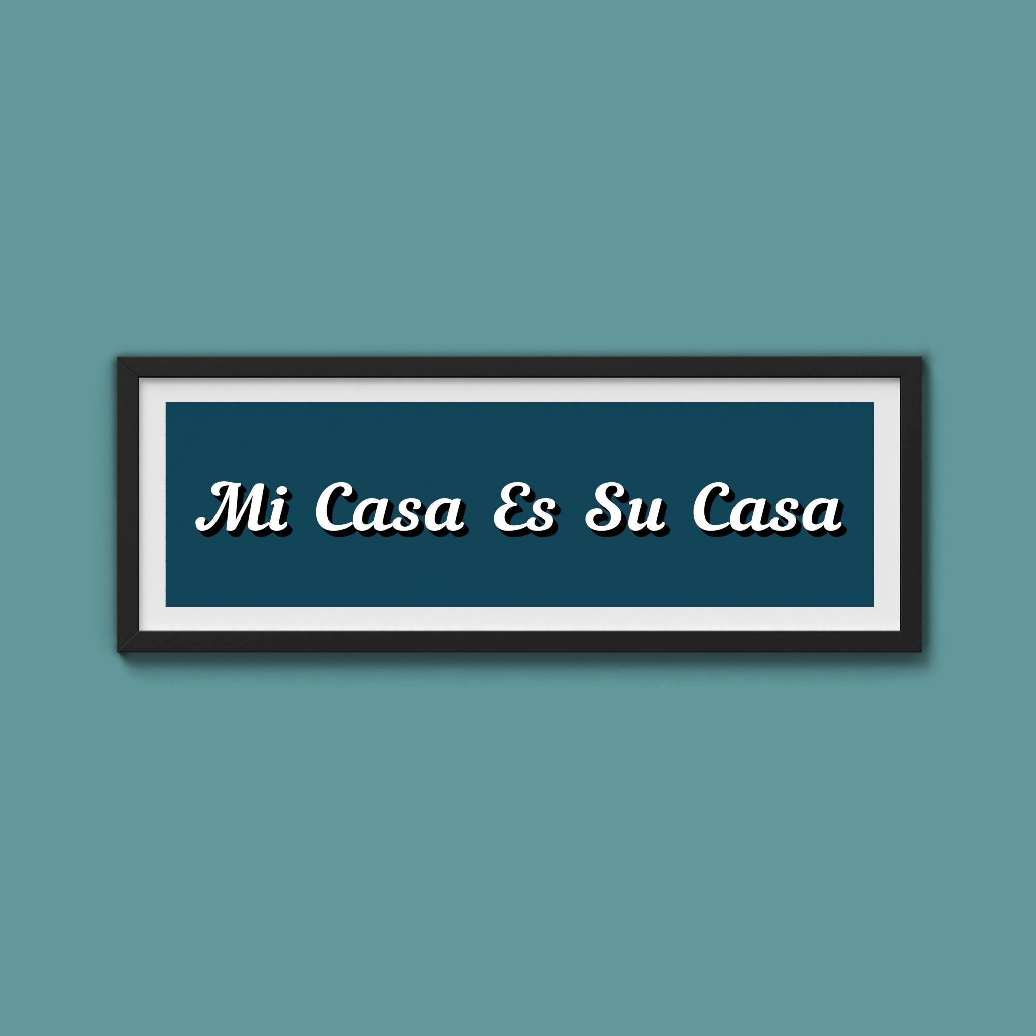 Mi Casa Es Su Casa Framed Print - Above The Door