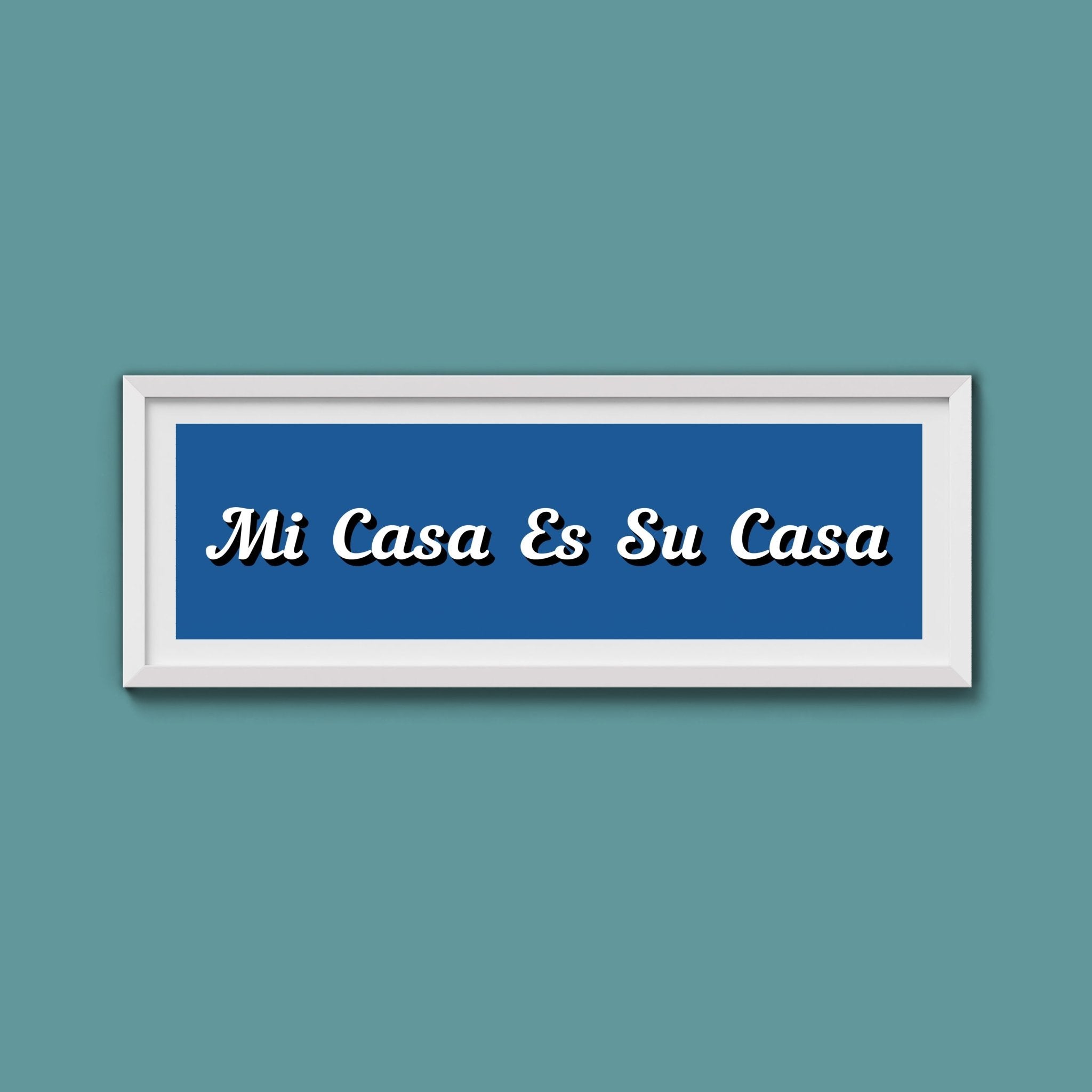 Mi Casa Es Su Casa Framed Print - Above The Door