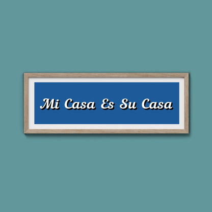 Mi Casa Es Su Casa Framed Print - Above The Door