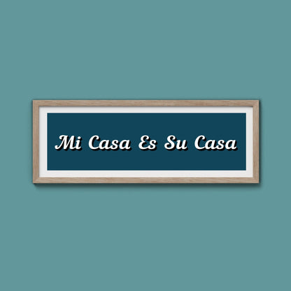 Mi Casa Es Su Casa Framed Print - Above The Door