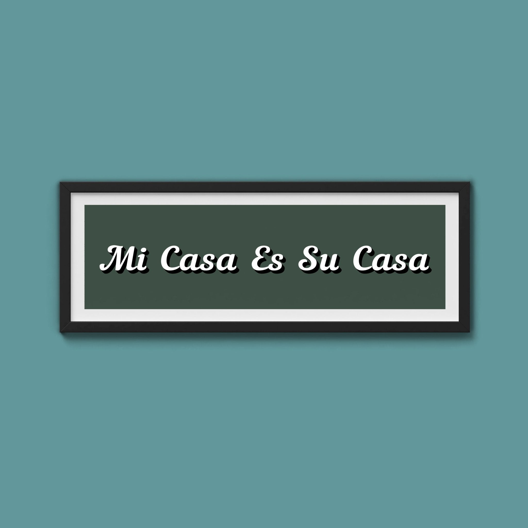 Mi Casa Es Su Casa Framed Print - Above The Door