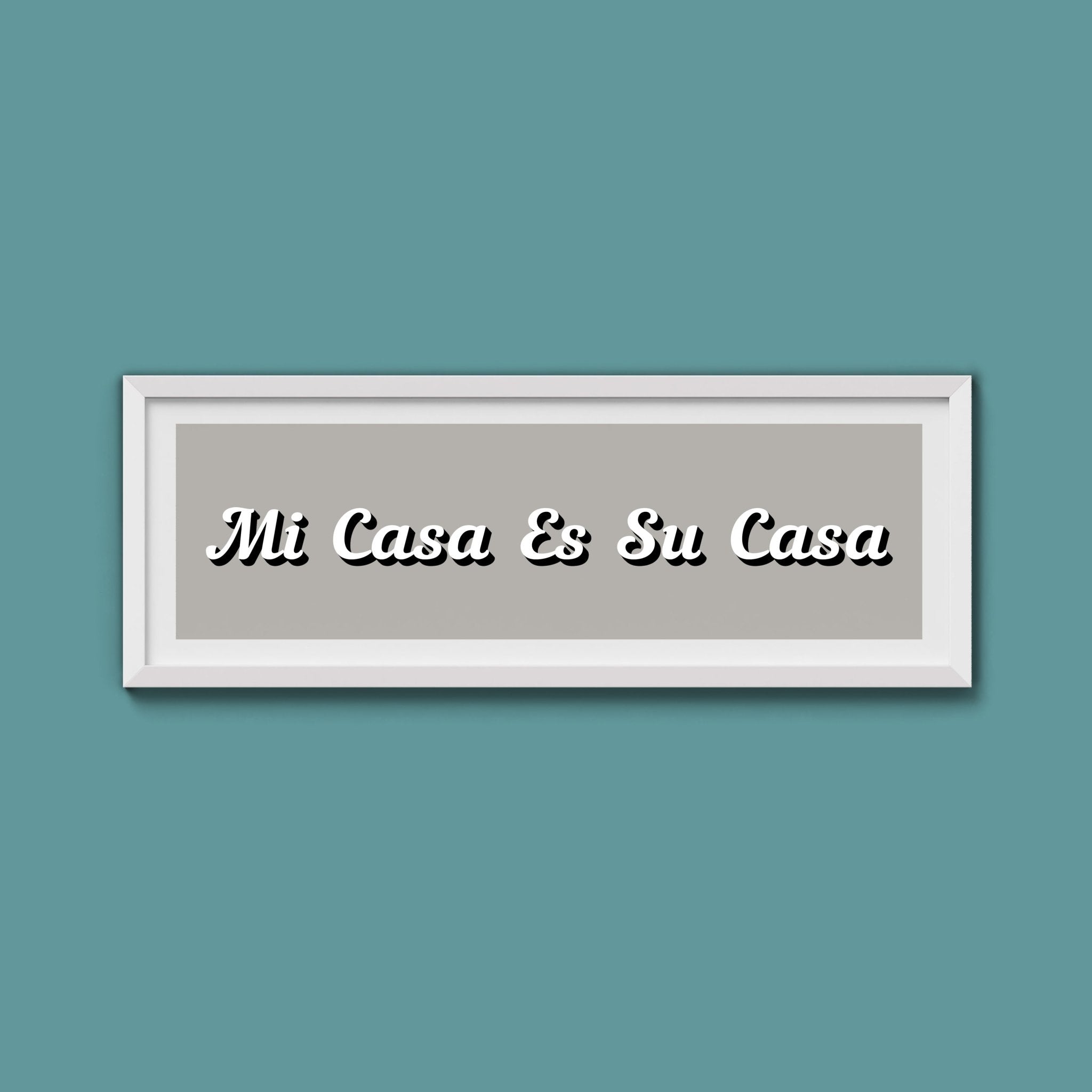 Mi Casa Es Su Casa Framed Print - Above The Door