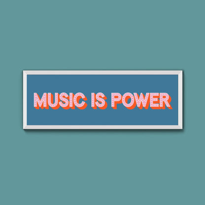 Music Is Power Framed Print (New Style) - Above The Door
