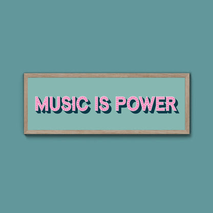 Music Is Power Framed Print (New Style) - Above The Door