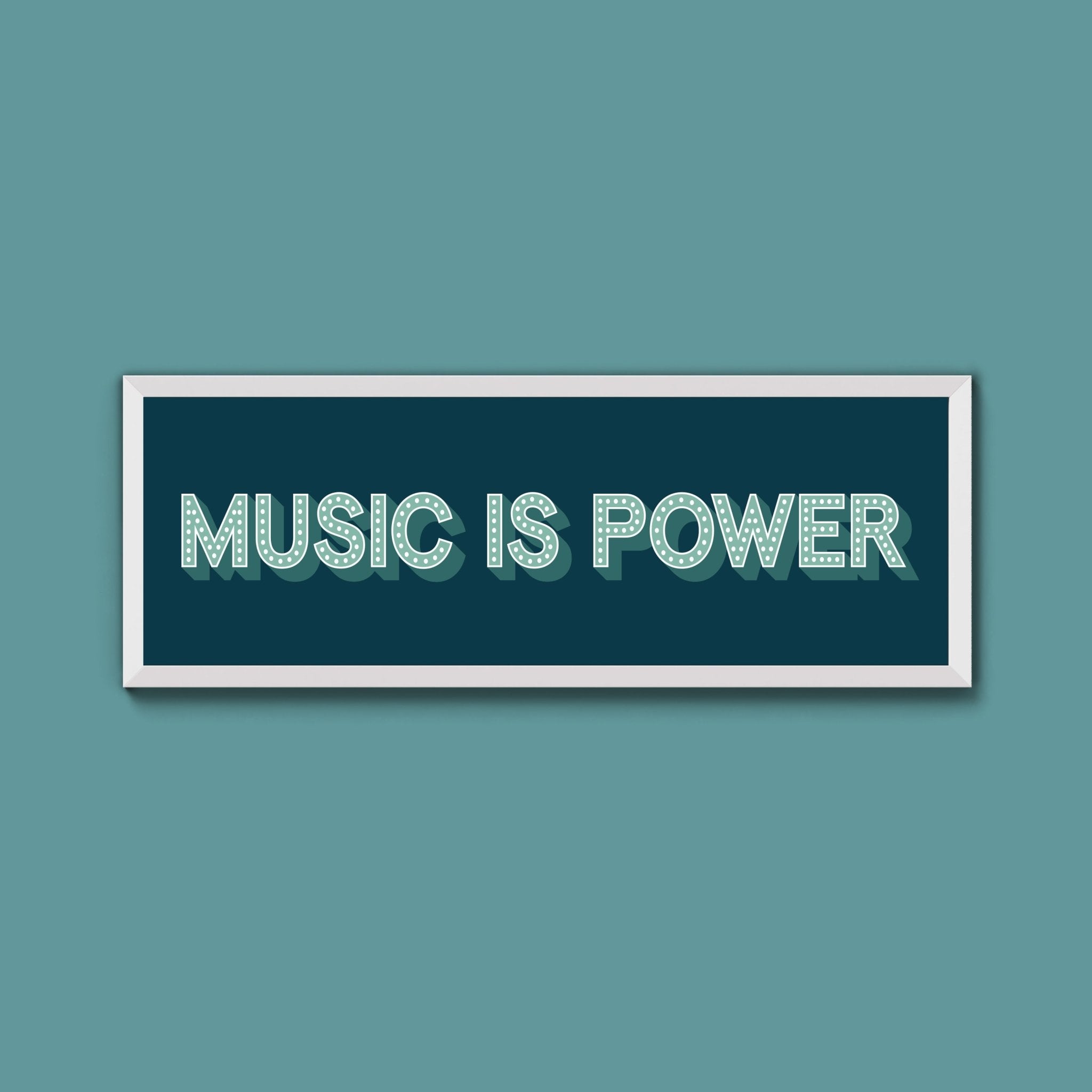 Music Is Power Framed Print (New Style) - Above The Door