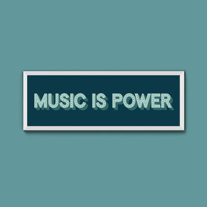 Music Is Power Framed Print (New Style) - Above The Door