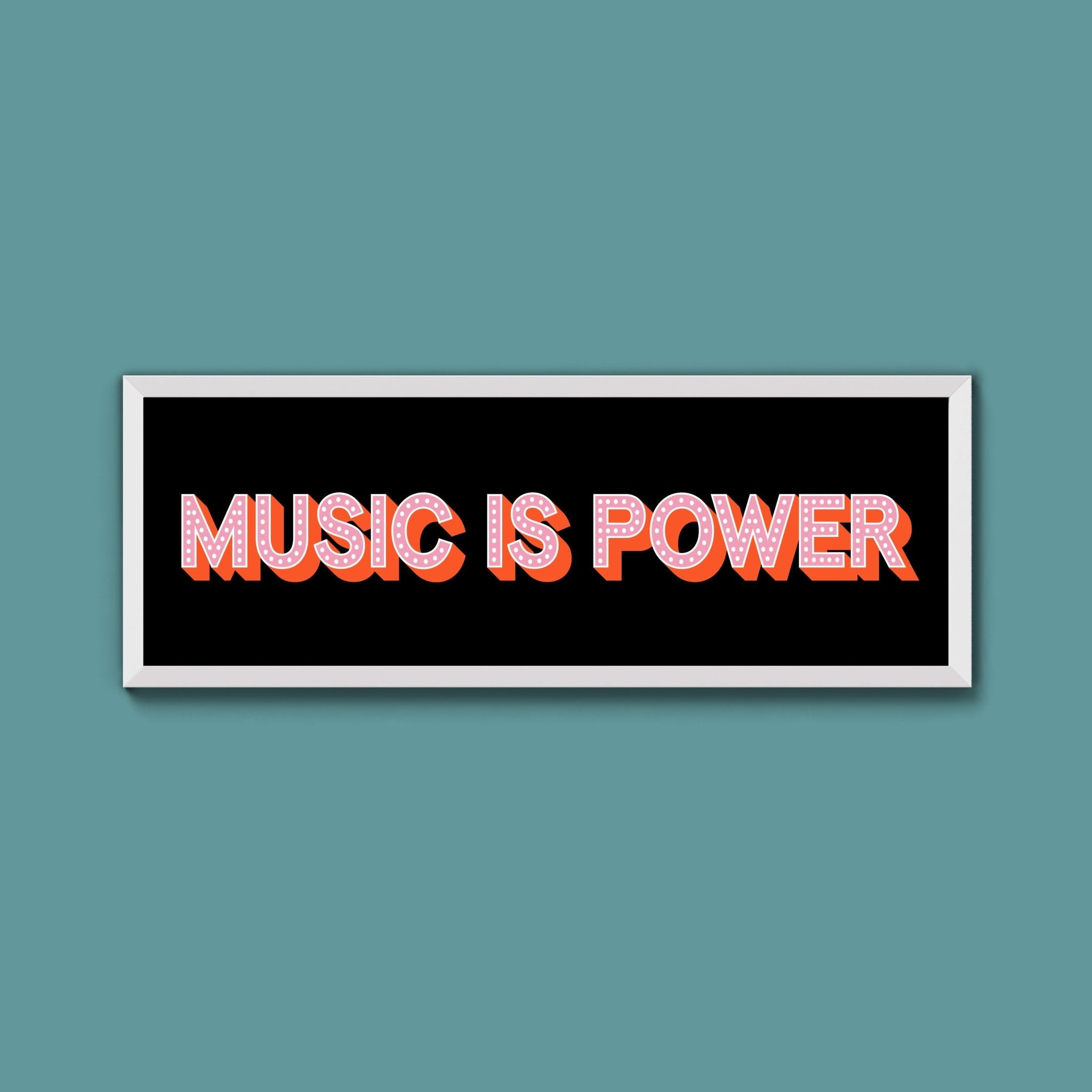 Music Is Power Framed Print (New Style) - Above The Door