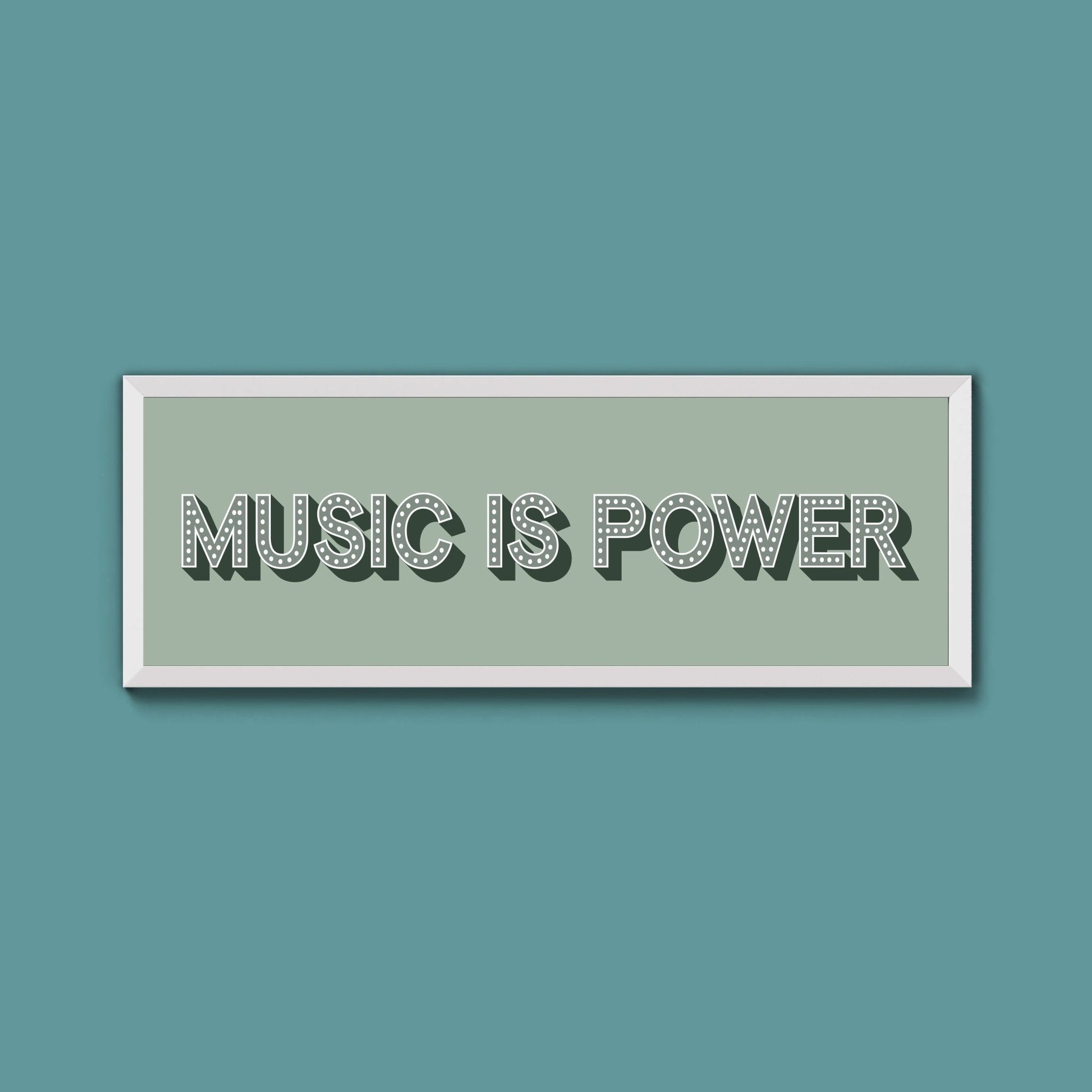Music Is Power Framed Print (New Style) - Above The Door