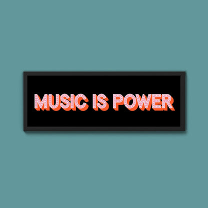 Music Is Power Framed Print (New Style) - Above The Door
