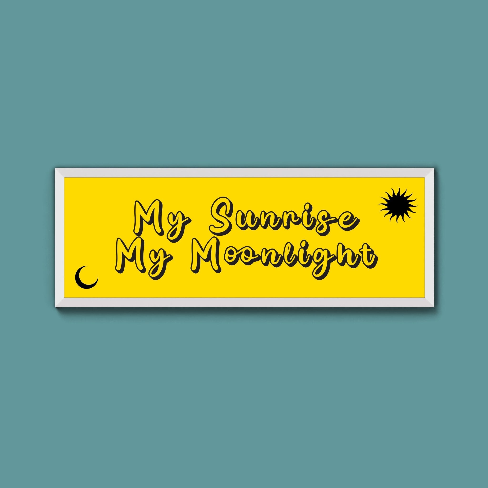 My Sunshine My Moon Light Framed Print (New Style) - Above The Door