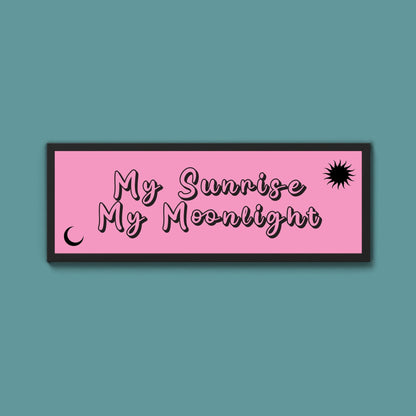 My Sunshine My Moon Light Framed Print (New Style) - Above The Door