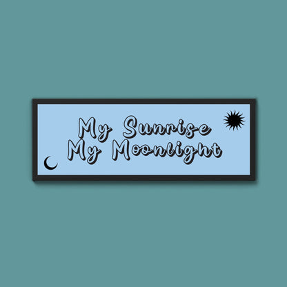 My Sunshine My Moon Light Framed Print (New Style) - Above The Door