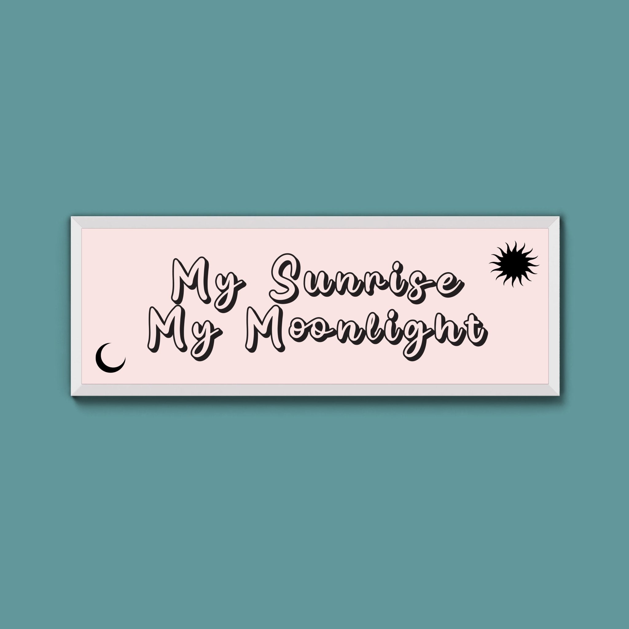 My Sunshine My Moon Light Framed Print (New Style) - Above The Door