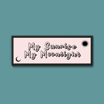 My Sunshine My Moon Light Framed Print (New Style) - Above The Door