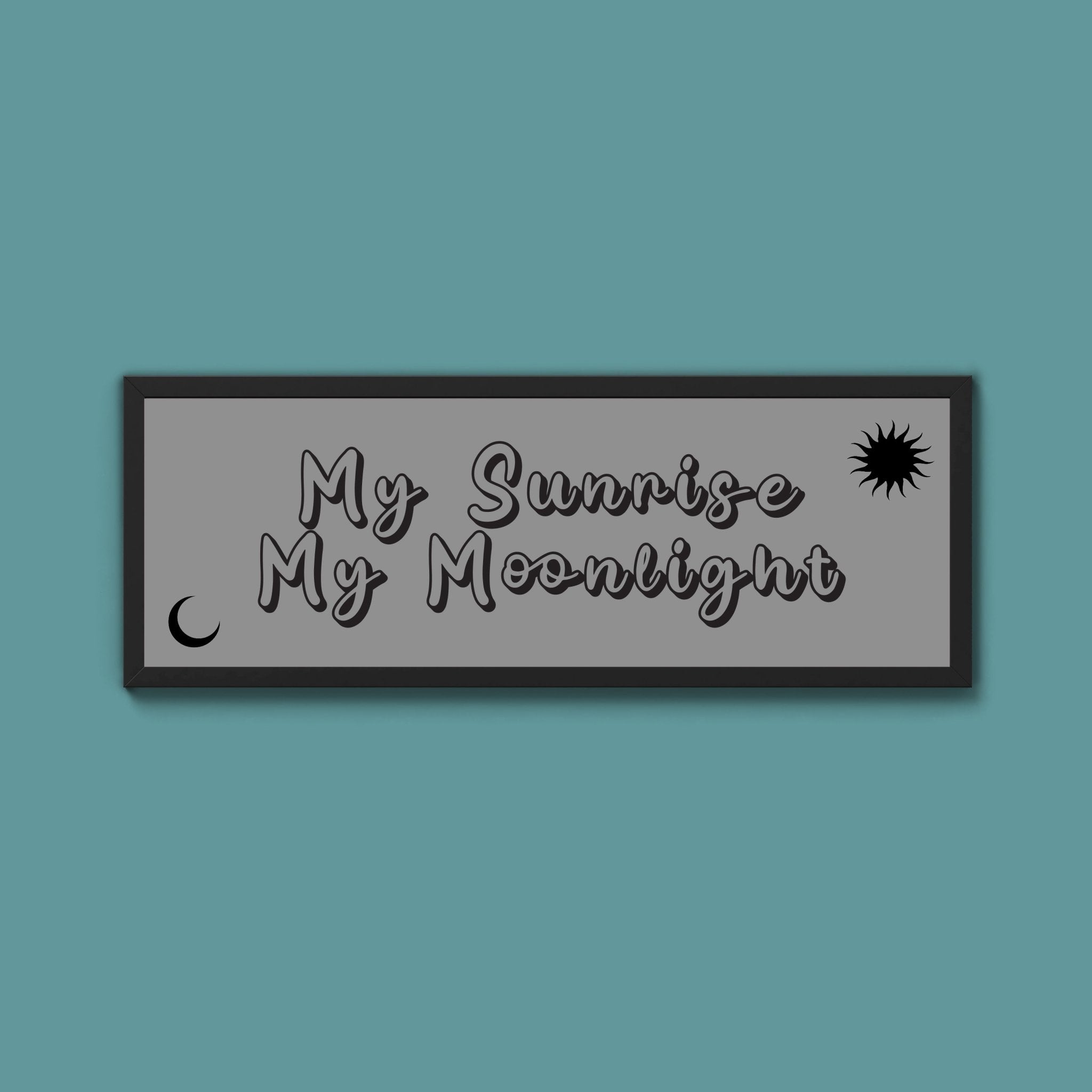 My Sunshine My Moon Light Framed Print (New Style) - Above The Door