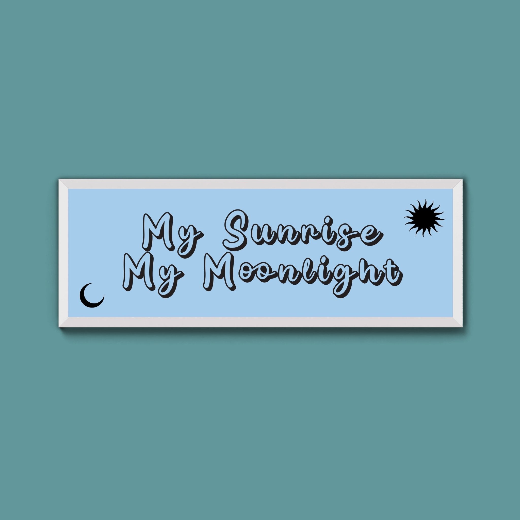 My Sunshine My Moon Light Framed Print (New Style) - Above The Door