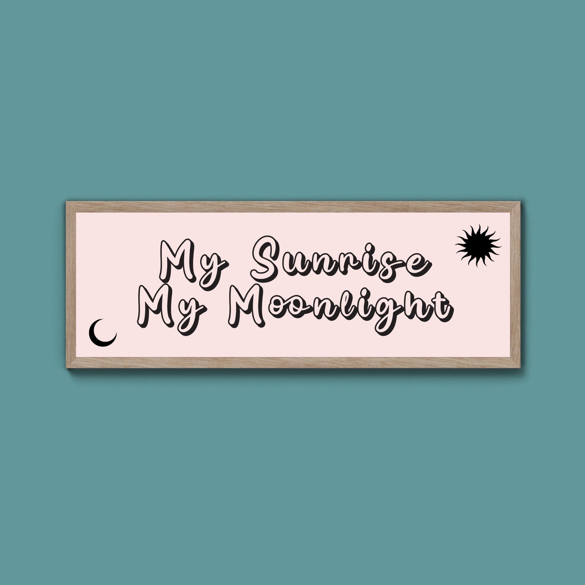 My Sunshine My Moon Light Framed Print (New Style) - Above The Door