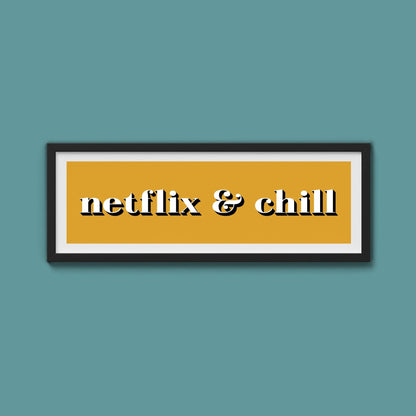 Netflix & Chill Framed Print - Above The Door