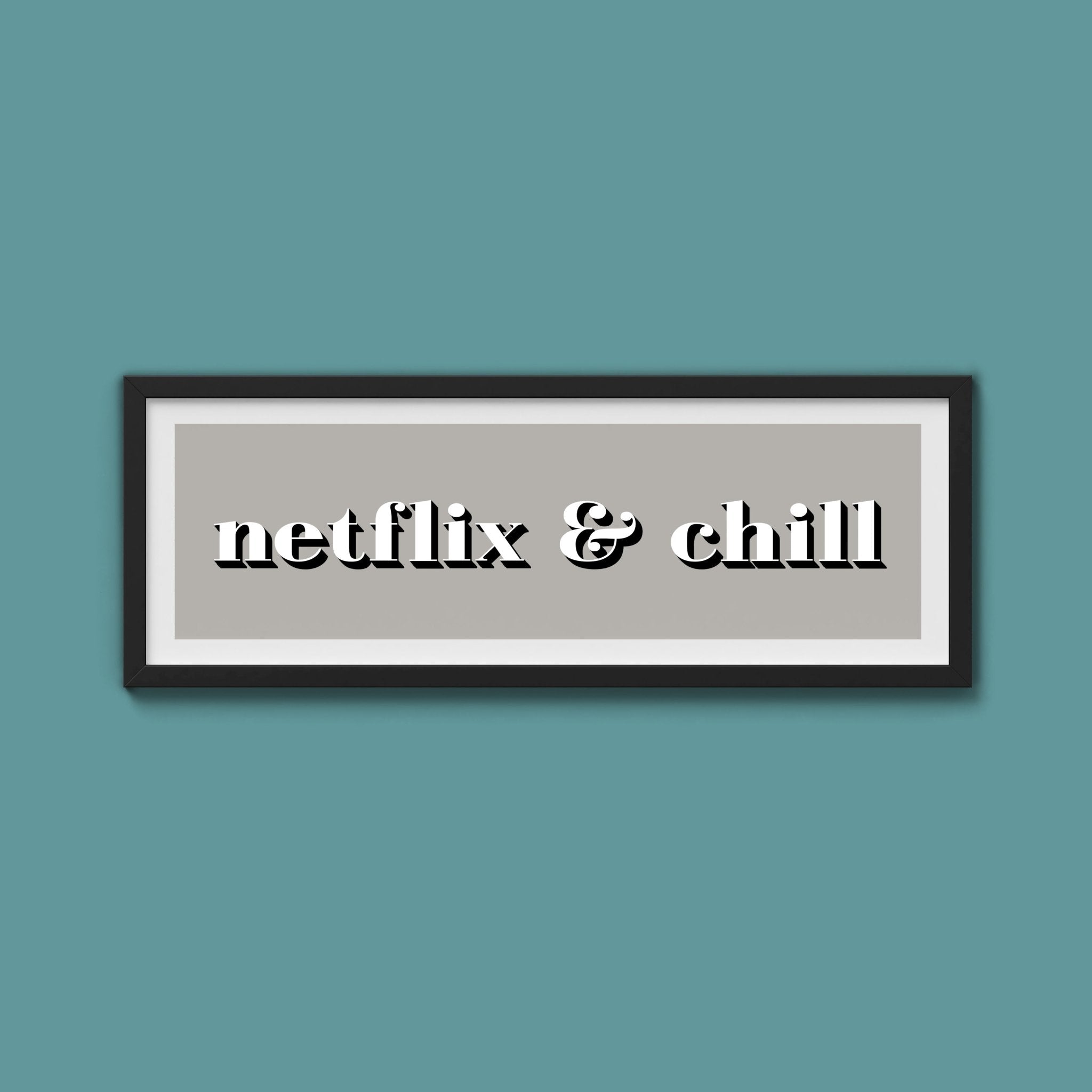 Netflix & Chill Framed Print - Above The Door