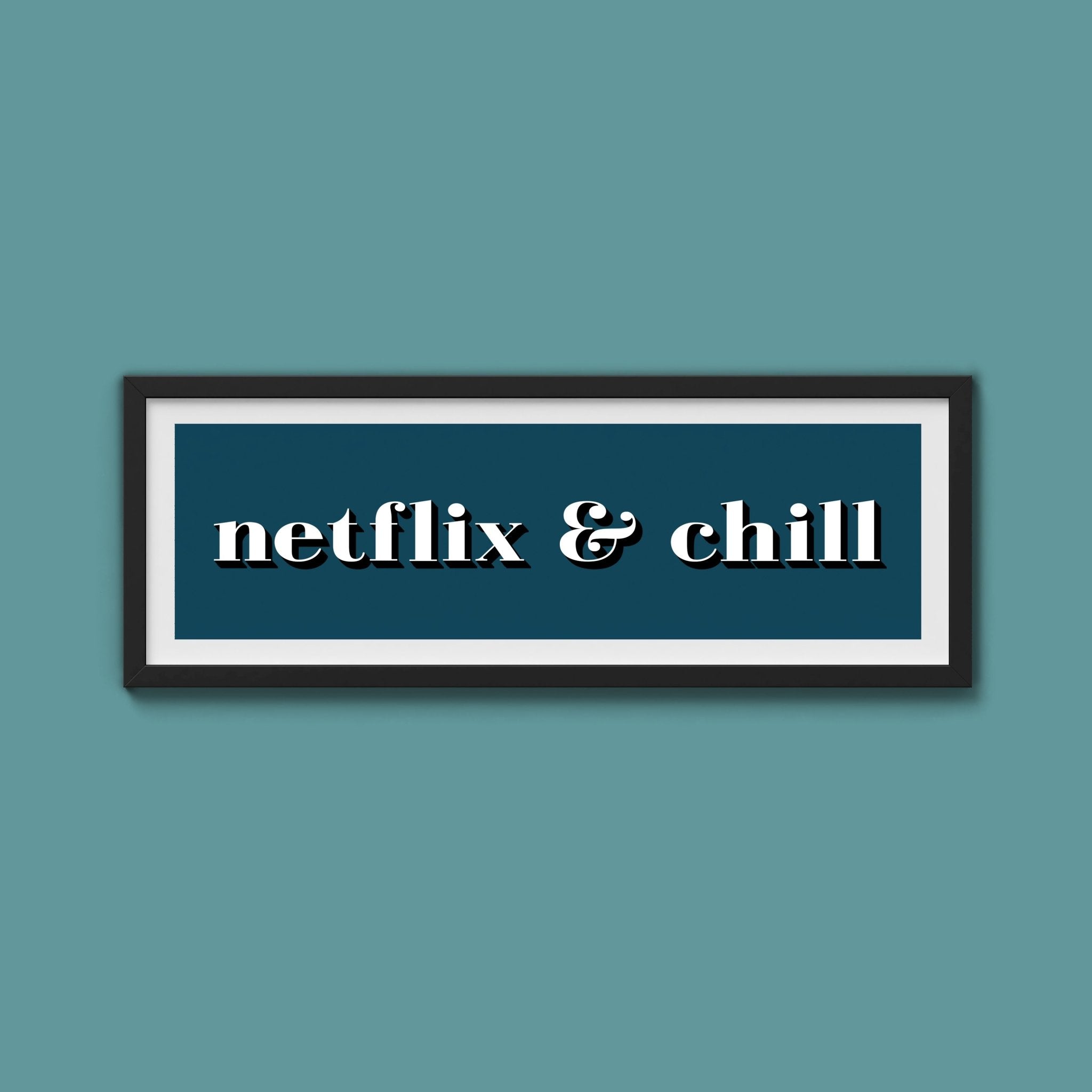 Netflix & Chill Framed Print - Above The Door