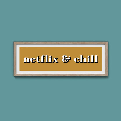 Netflix & Chill Framed Print - Above The Door