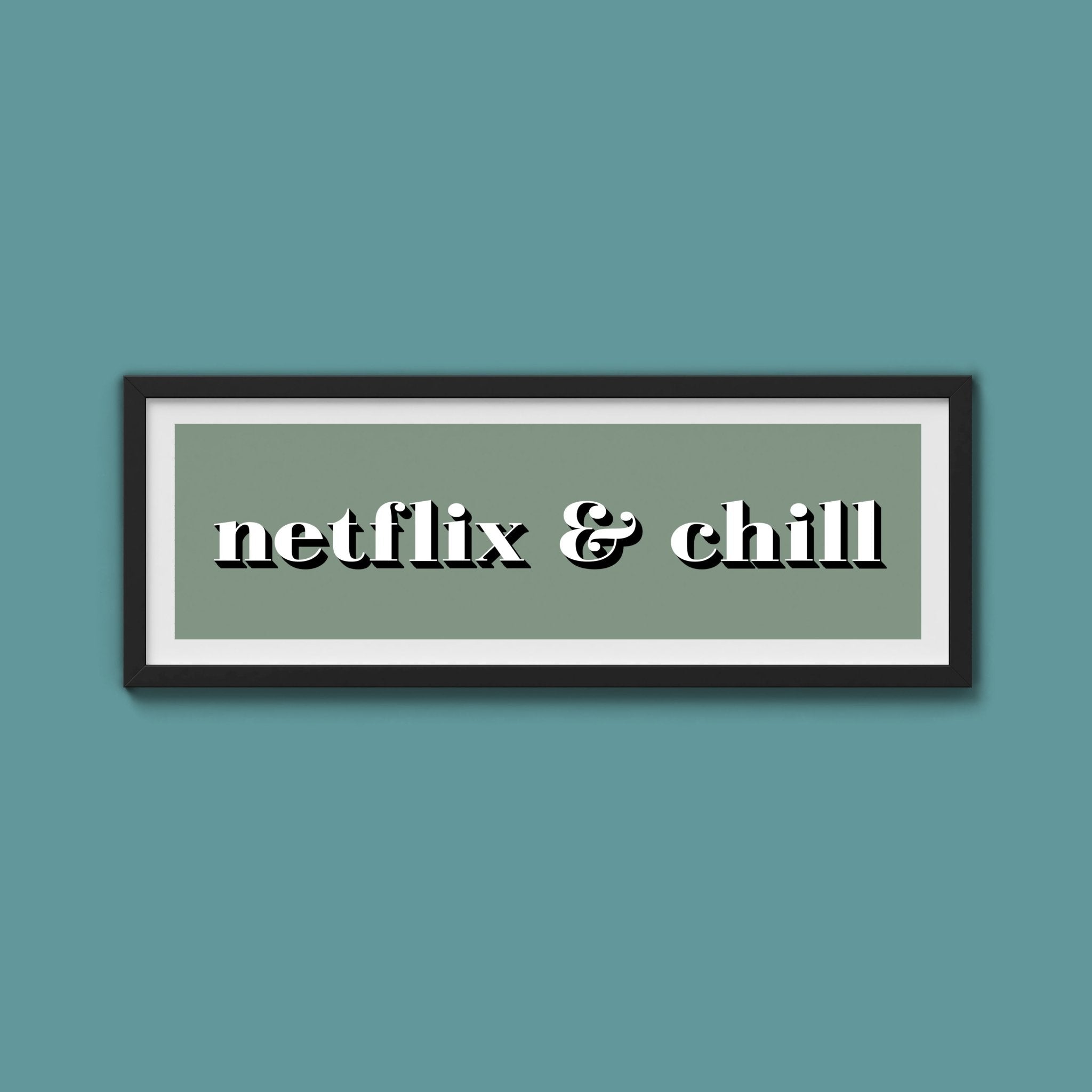 Netflix & Chill Framed Print - Above The Door