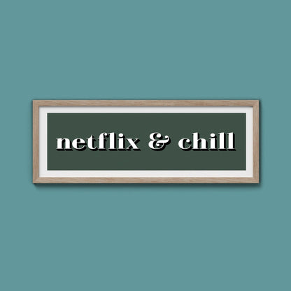 Netflix & Chill Framed Print - Above The Door