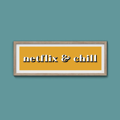 Netflix & Chill Framed Print - Above The Door