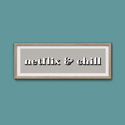 Netflix & Chill Framed Print - Above The Door