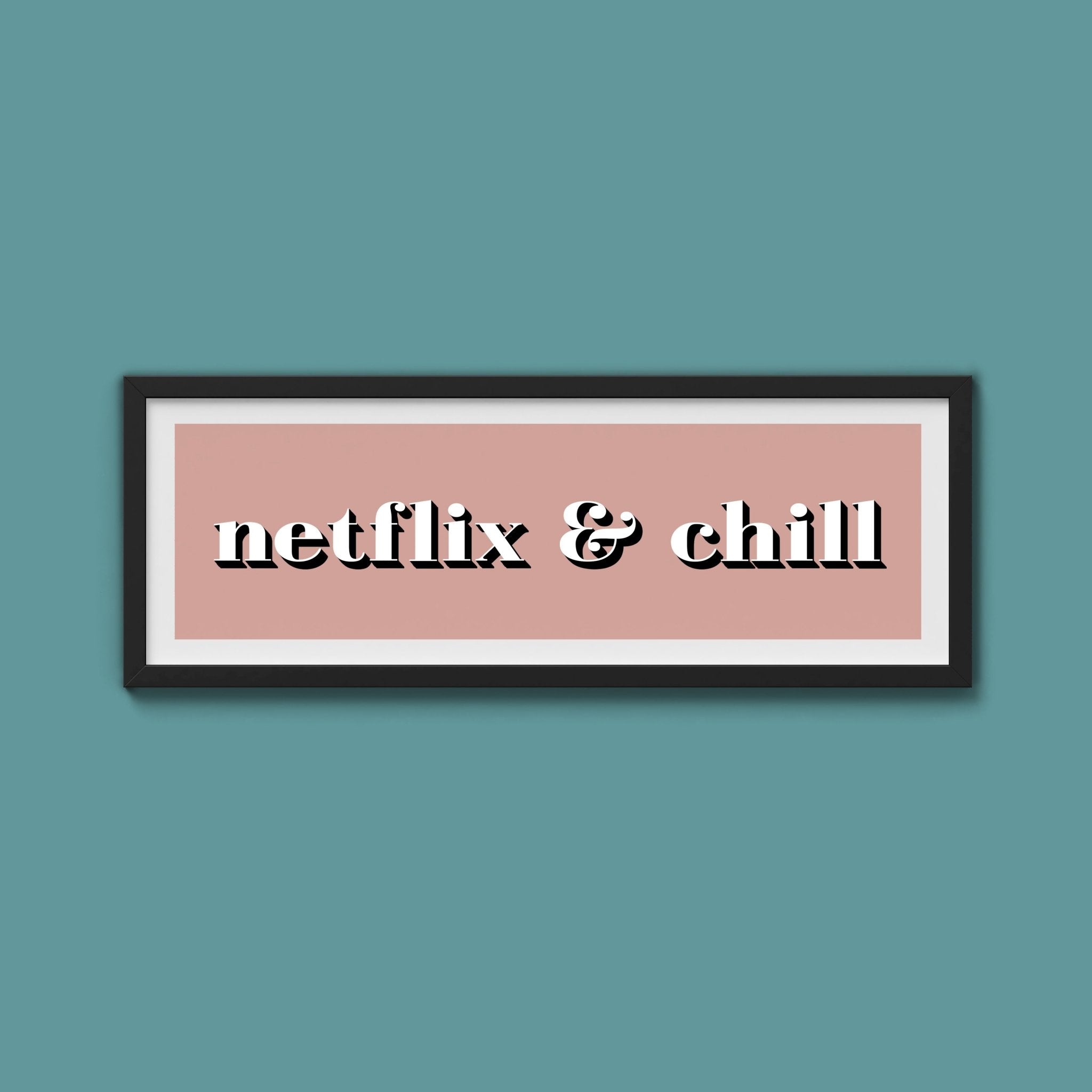Netflix & Chill Framed Print - Above The Door
