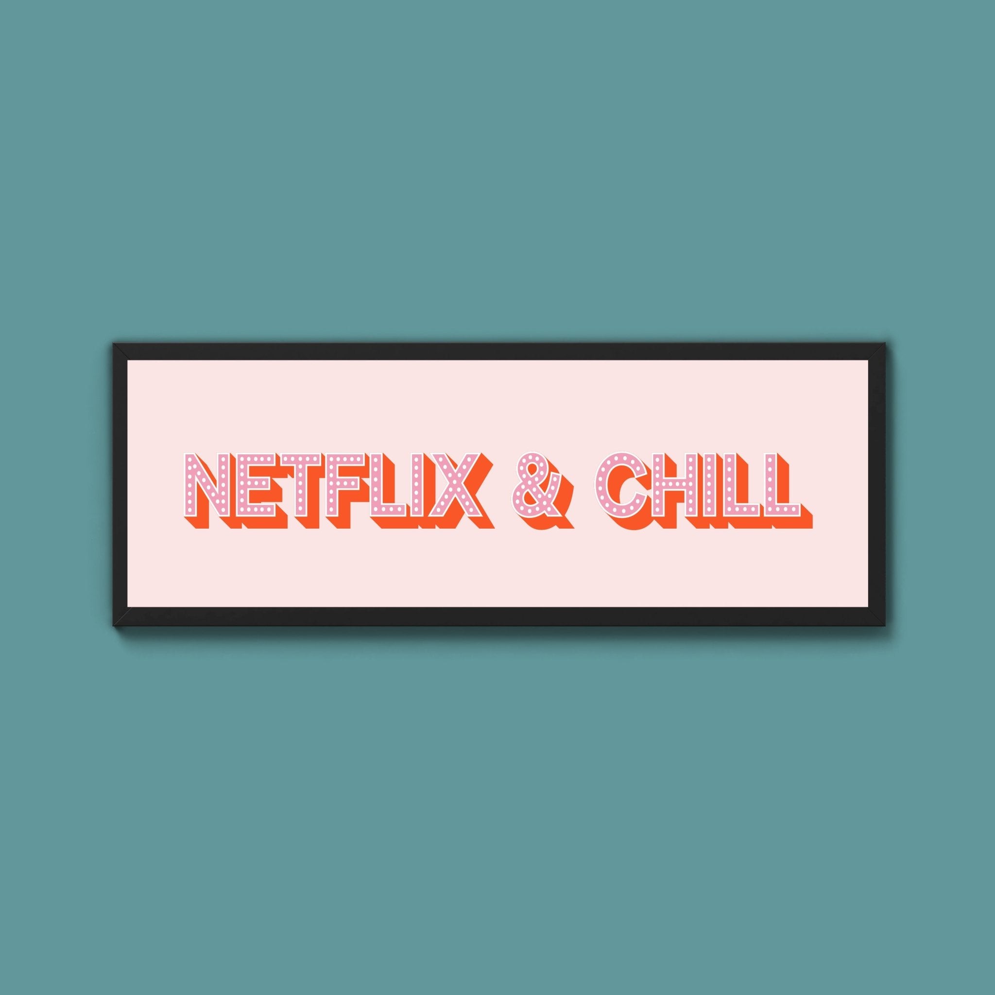 Netflix & Chill Framed Print (New Style) - Above The Door