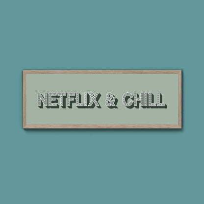 Netflix & Chill Framed Print (New Style) - Above The Door