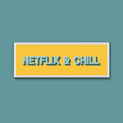 Netflix & Chill Framed Print (New Style) - Above The Door