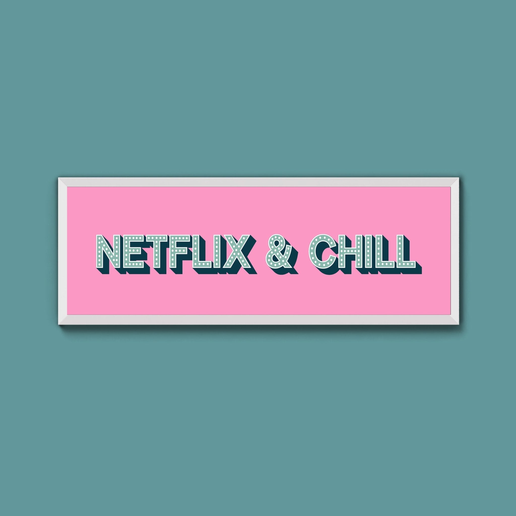 Netflix & Chill Framed Print (New Style) - Above The Door