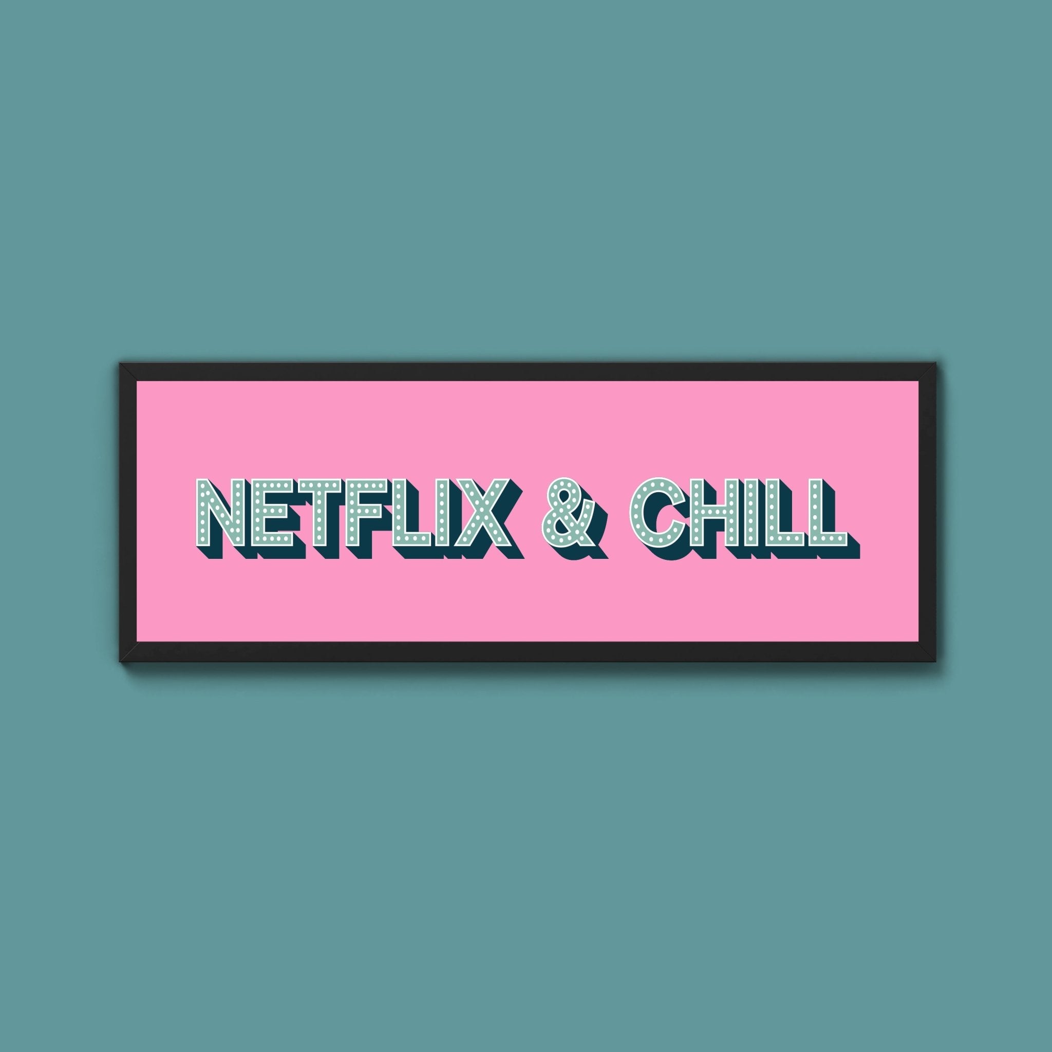 Netflix & Chill Framed Print (New Style) - Above The Door